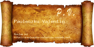 Pauleszku Valentin névjegykártya
